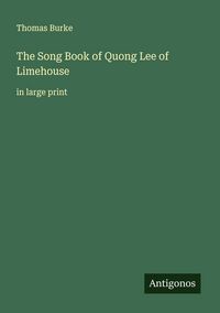 Produktbild: The Song Book of Quong Lee of Limehouse
