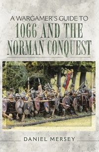 Produktbild: Wargamer's Guide to 1066 and the Norman Conquest