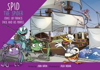 Produktbild: Spid the Spider Joins Sir Francis Duck and his Pirates