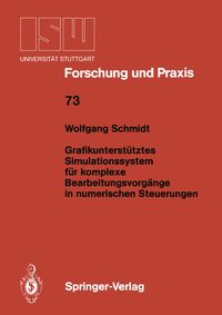 Produktbild: Grafikunterst&uuml;tztes Simulationssystem f&uuml;r komplexe Bearbeitungsvorg&auml;nge in numerischen Steuerungen
