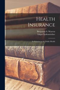 Produktbild: Health Insurance: Its Relation to the Public Health
