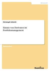 Produktbild: Einsatz von Derivaten im Portfoliomanagement