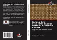 Produktbild: Economia delle piantagioni e dinamica urbana nel dipartimento di Soubr&eacute;