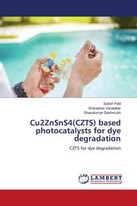 Produktbild: Cu2ZnSnS4(CZTS) based photocatalysts for dye degradation