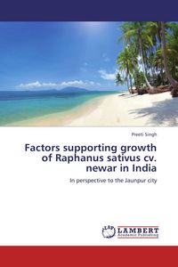 Produktbild: Factors supporting growth of Raphanus sativus cv. newar in India