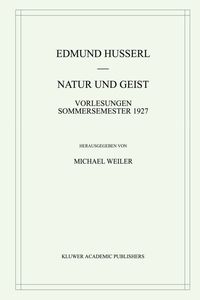 Bild vom Artikel Natur und Geist vom Autor Edmund Husserl