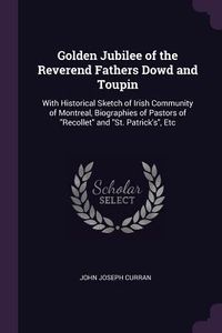Produktbild: Golden Jubilee of the Reverend Fathers Dowd and Toupin