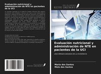 Produktbild: Evaluaci&oacute;n nutricional y administraci&oacute;n de NTE en pacientes de la UCI