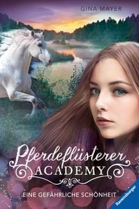 Produktbild: Pferdefl&uuml;sterer-Academy, Band 3 - Eine gef&auml;hrliche Sch&ouml;nheit