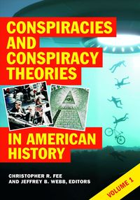 Produktbild: Conspiracies and Conspiracy Theories in American History