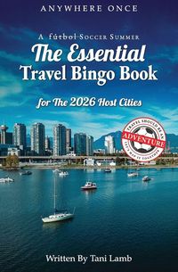 Produktbild: A F&uacute;tbol Soccer Summer-The Essential Travel Bingo Book for The 2026 Host Cities