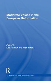 Produktbild: Moderate Voices in the European Reformation