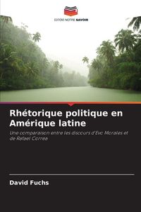 Produktbild: Rh&eacute;torique politique en Am&eacute;rique latine