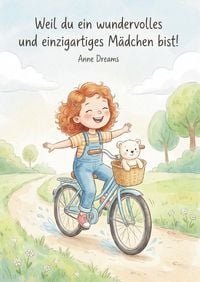 Produktbild: Weil du ein wundervolles und einzigartiges M&auml;dchen bist!