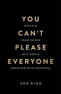 Produktbild: You Can't Please Everyone: The powerful new book from the #1 Sunday Times bestselling author of Good Vibes, Good Life