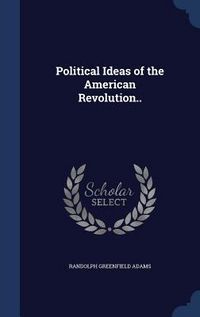 Produktbild: Political Ideas of the American Revolution..