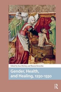 Produktbild: Gender, Health, and Healing, 1250-1550