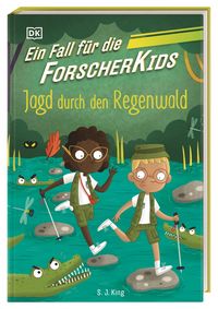 Produktbild: Ein Fall f&uuml;r die Forscher-Kids 5. Jagd durch den Regenwald