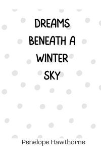 Produktbild: Dreams Beneath a Winter Sky