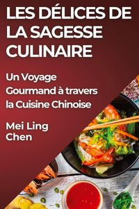 Produktbild: Les D&eacute;lices de la Sagesse Culinaire