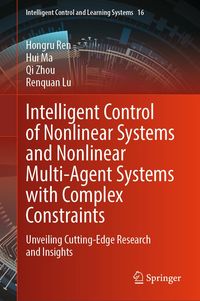 Produktbild: Intelligent Control of Nonlinear Systems and Nonlinear Multi-Agent Systems with Complex Constraints