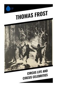 Produktbild: Circus Life and Circus Celebrities