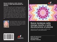 Produktbild: Nuove tendenze nella stampa tessile e nella decolorazione al plasma