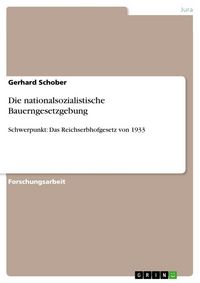 Produktbild: Die nationalsozialistische Bauerngesetzgebung