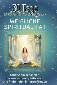Produktbild: Weibliche Spiritualit&auml;t
