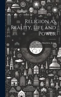Produktbild: Religion as Reality, Life and Power