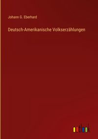 Produktbild: Deutsch-Amerikanische Volkserz&auml;hlungen