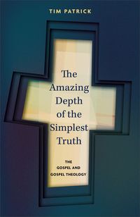 Produktbild: The Amazing Depth of the Simplest Truth