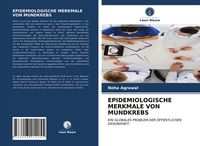 Produktbild: Epidemiologische Merkmale von Mundkrebs