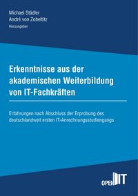 Produktbild: Erkenntnisse aus der akademischen Weiterbildung von IT-Fachkr&auml;ften