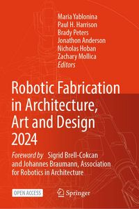 Produktbild: Robotic Fabrication in Architecture, Art and Design 2024