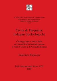Produktbild: Civita di Tarquinia - Indagini Speleologiche