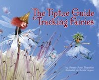 Bild vom Artikel The Tiptoe Guide to Tracking Fairies vom Autor Ammi-Joan Paquette