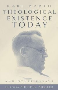 Produktbild: Theological Existence Today and Other Essays