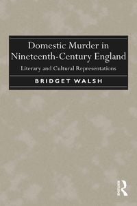 Produktbild: Domestic Murder in Nineteenth-Century England
