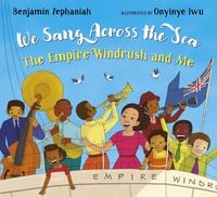 Produktbild: We Sang Across the Sea: The Empire Windrush and Me