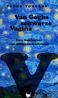 Produktbild: Van Goghs schwarze Vagina
