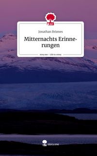 Produktbild: Mitternachts Erinnerungen. Life is a Story - story.one