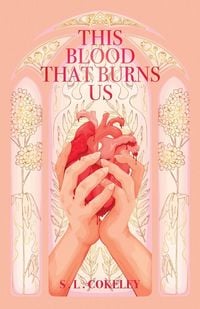 Produktbild: This Blood that Burns Us