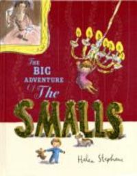 Produktbild: Stephens, H: Big Adventure of the Smalls