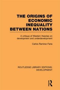 Produktbild: The Origins of Economic Inequality Between Nations