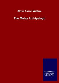 Bild vom Artikel The Malay Archipelago vom Autor Alfred Russel Wallace