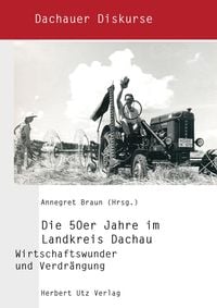 Produktbild: Die 50er Jahre im Landkreis Dachau