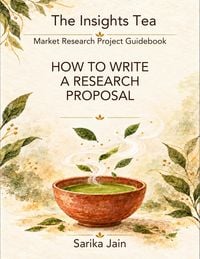 Produktbild: How to Write a Research Proposal (The Insights Tea Market Research Project Guidebook)