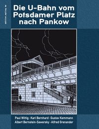 Produktbild: Die U-Bahn vom Potsdamer Platz nach Pankow