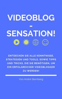 Produktbild: Videoblog-Sensation!